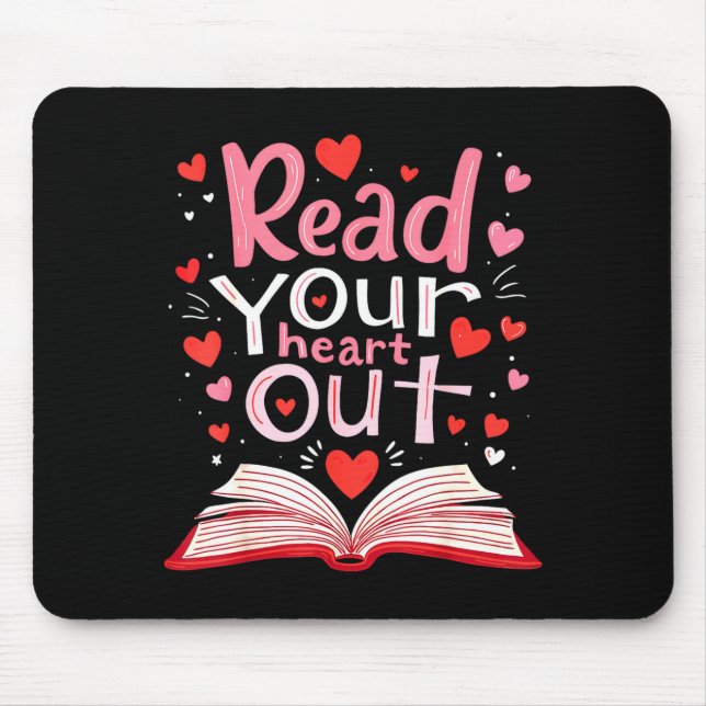 Read Your Heart Out Teacher Valentines Day Reading Mouse Mat (Front)
