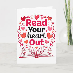 Read Your Heart Out Teacher Valentines Reading Boo Card