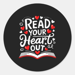 Read Your Heart Out Valentines Day Book And Readin Classic Round Sticker