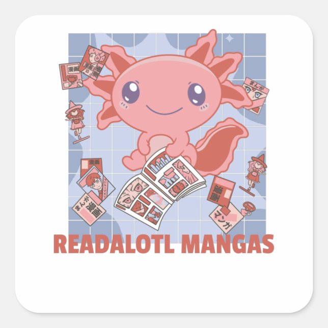 Readalotl Axolotl Lovers Sweet Animals Mangas Square Sticker (Front)