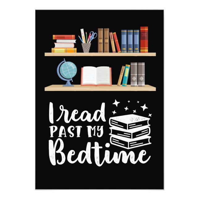 Reader Gift I Read Past My Bedtime Photo Print (Front)