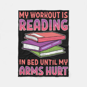 Reader Gift My Workout Is Reading In Bed Fleece Blanket
