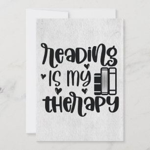 Reader Gift Reading Is My Therapy Invitation