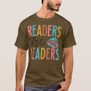 Readers Are Leaders Inspirational Teacher Women Bo T-Shirt