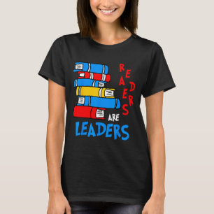 Readers are leaders reading book lover teacher kid T-Shirt
