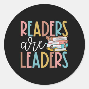 Readers Are Leaders Reading Book Lovers Teacher Wo Classic Round Sticker