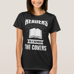 Readers Do It Between The Cover T-Shirt