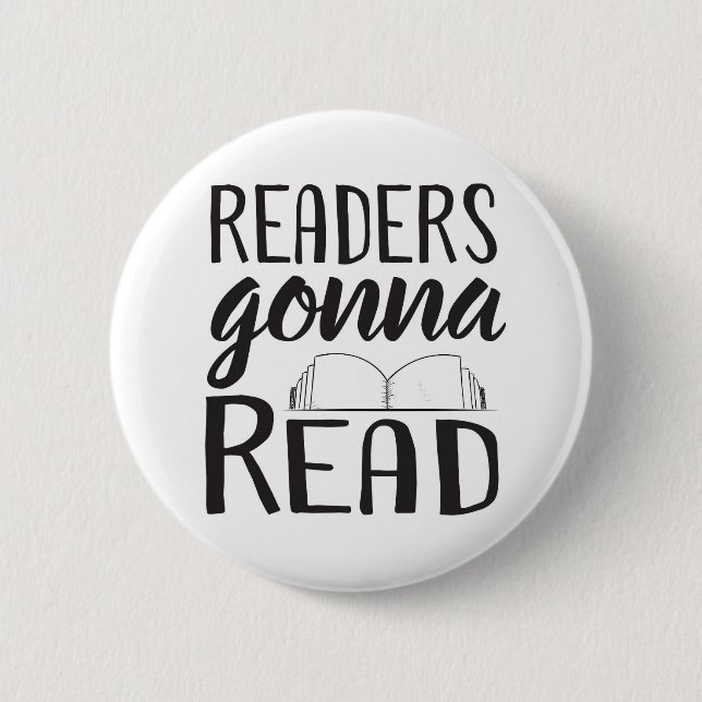 Readers Gonna Read 6 Cm Round Badge (Front)