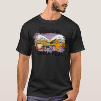 readers gonna read literature books T-Shirt