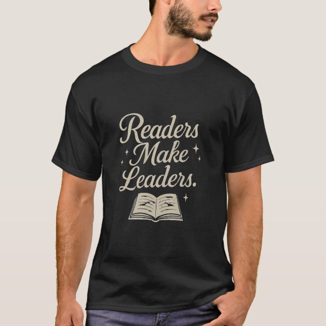 Readers Make Leaders Motivational Quote for Book T-Shirt (Front)