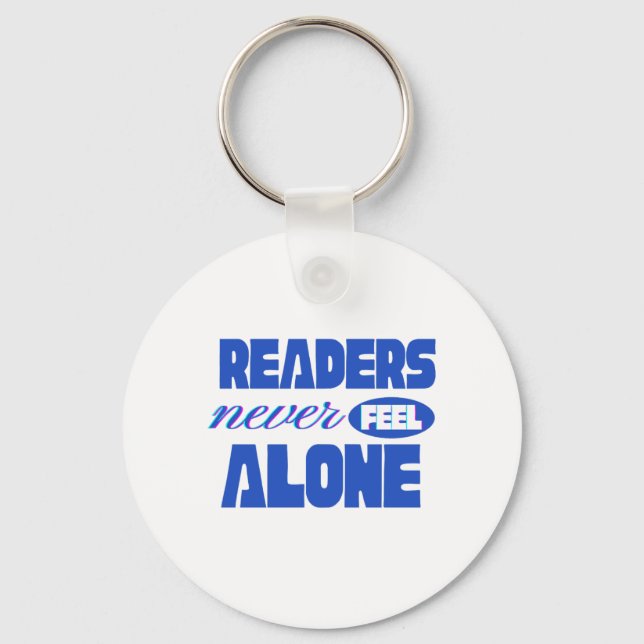 Readers Never Feel Alone Key Ring (Front)