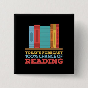 Reading - 100% Chance of Reading Funny Book 15 Cm Square Badge
