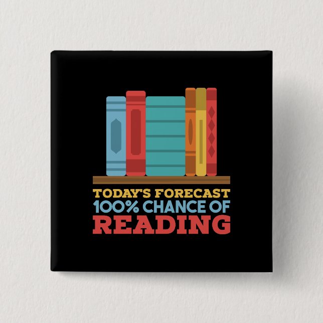 Reading - 100% Chance of Reading Funny Book 15 Cm Square Badge (Front)