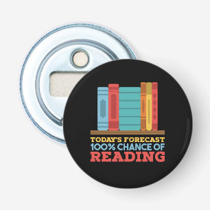 Reading - 100% Chance of Reading Funny Book Bottle Opener