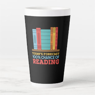 Reading - 100% Chance of Reading Funny Book Latte Mug