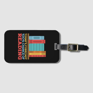 Reading - 100% Chance of Reading Funny Book Luggage Tag