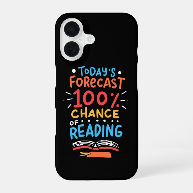 Reading - 100% Chance of Reading iPhone 16 Case (Back)