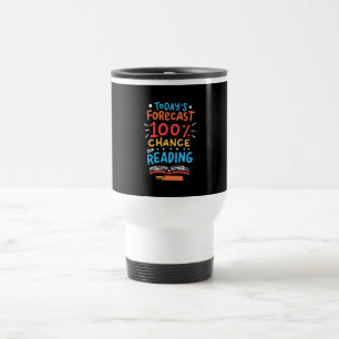 Reading - 100% Chance of Reading Travel Mug