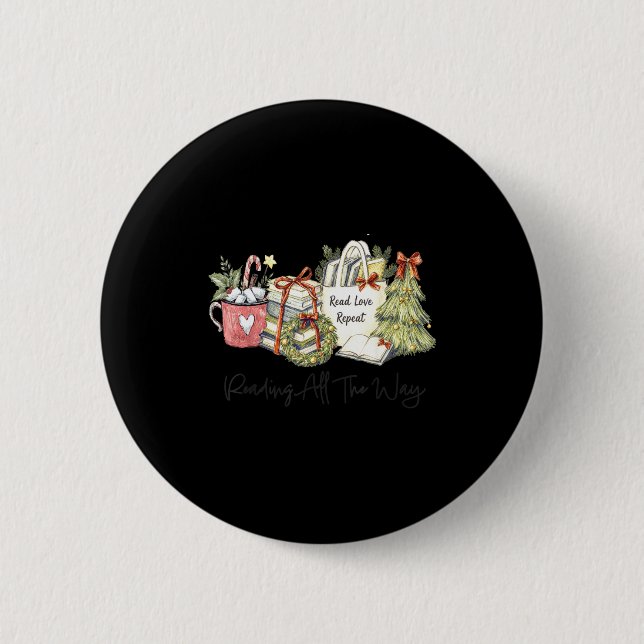Reading All The Way Christmas Book Lover For Women 6 Cm Round Badge (Front)