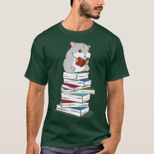 Reading and Hamster Funny Saying Book T-Shirt
