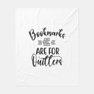 Reading Art Bookmarks Are For Quillers Fleece Blanket
