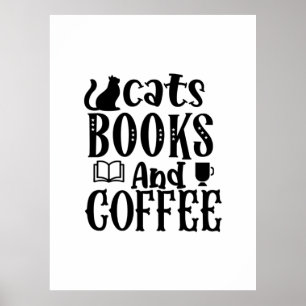 Reading Art Cats Books And Coffee Poster