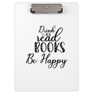 Reading Art Drink Tea Read Books Be Happy Clipboard