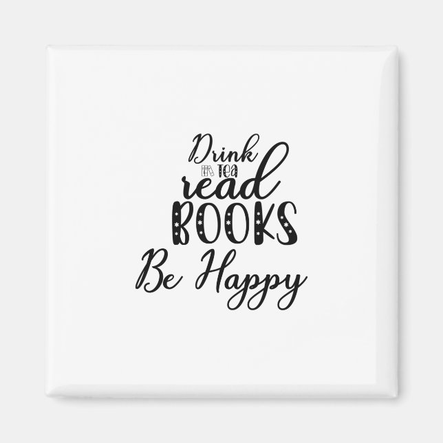 Reading Art Drink Tea Read Books Be Happy Magnet (Front)