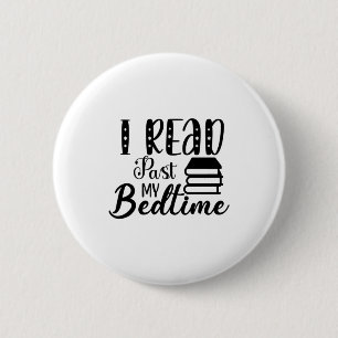 Reading Art I Read Past My Bedtime 6 Cm Round Badge