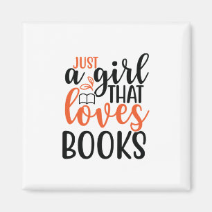 Reading Art Just A Girl That Loves Books Magnet