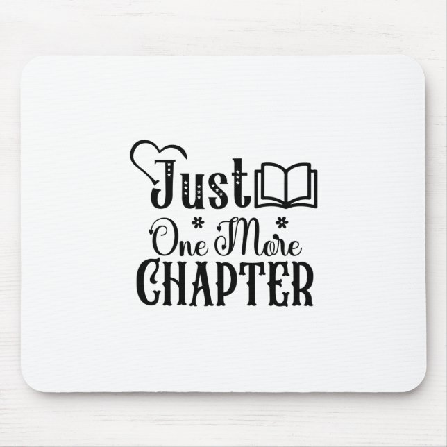 Reading Art Just One More Chapter Mouse Mat (Front)