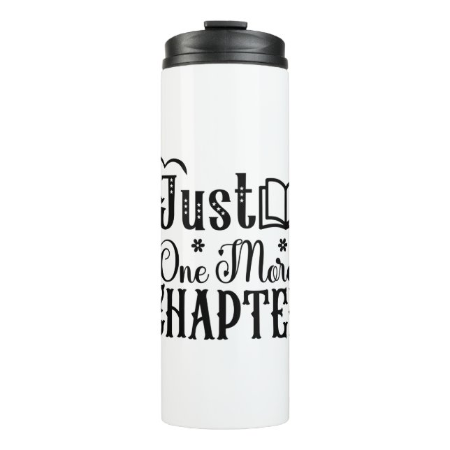 Reading Art Just One More Chapter Thermal Tumbler (Front)