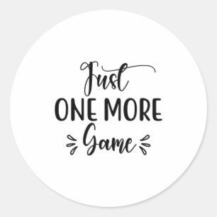Reading Art Just One More Game Classic Round Sticker