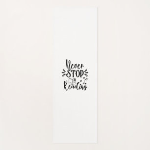Reading Art Never Stop Reading Yoga Mat