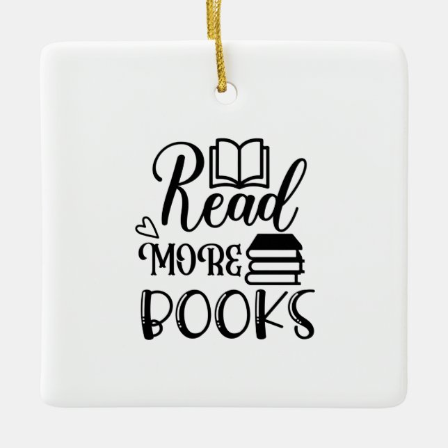Reading Art Read More Books Ceramic Ornament (Front)