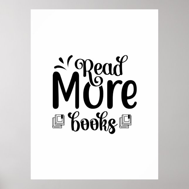 Reading Art Read More Books Poster (Front)