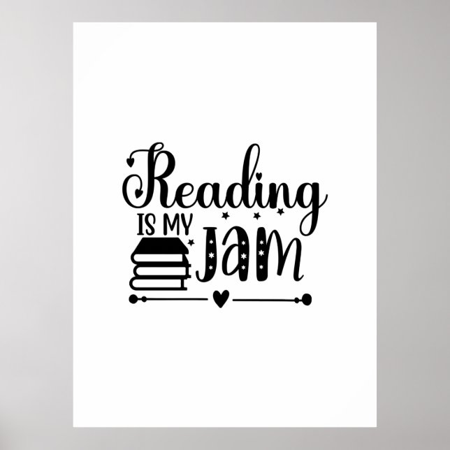 Reading Art Reading Is My Jam Poster (Front)