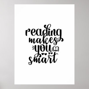 Reading Art Reading Makes You Smart Poster