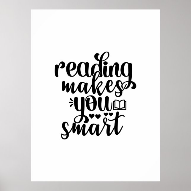 Reading Art Reading Makes You Smart Poster (Front)