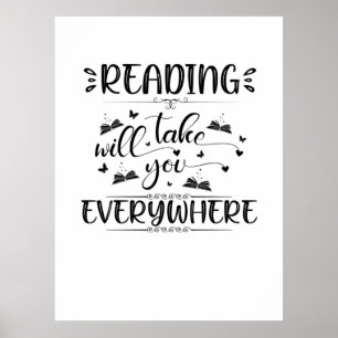 Reading Art Reading Will Take You Everywhere Poster