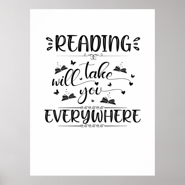 Reading Art Reading Will Take You Everywhere Poster (Front)