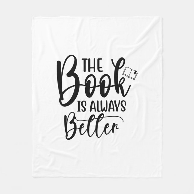Reading Art The Book Is Always Better Fleece Blanket (Front)