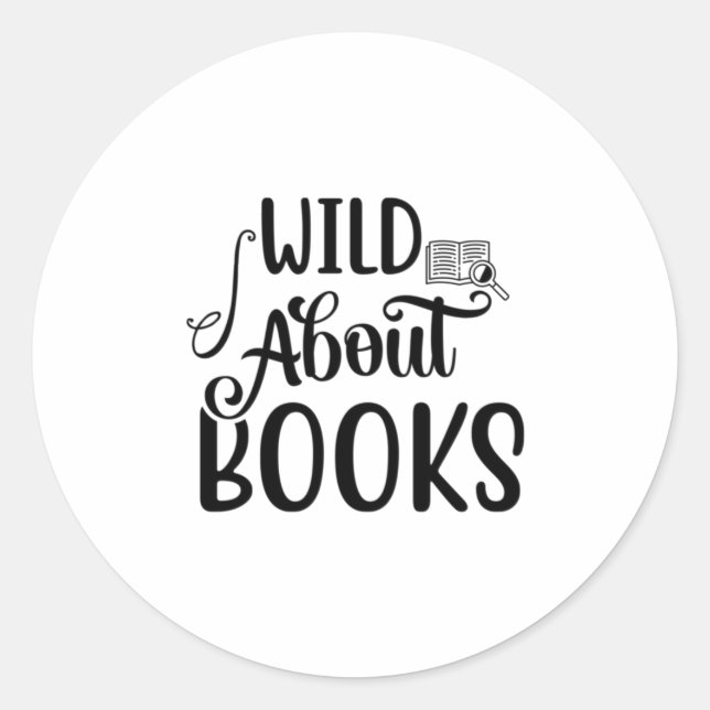 Reading Art Wild About Books Classic Round Sticker (Front)