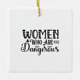 Reading Art Women Who Are Dangerous Ceramic Ornament