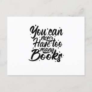 Reading Art You Can Never Have Too Many Books Postcard