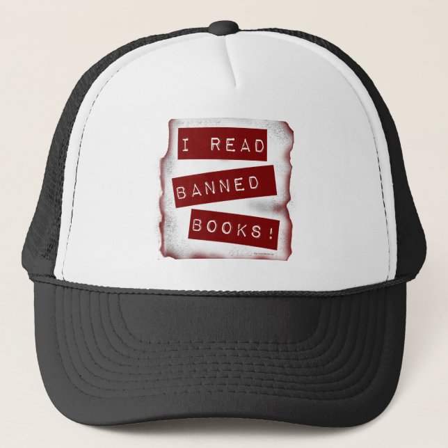 Reading Banned Books Bookworm Saying Trucker Hat (Front)