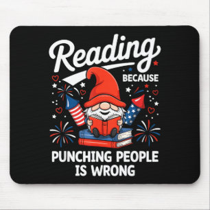 Reading because punching people is wrong gnome usa mouse mat