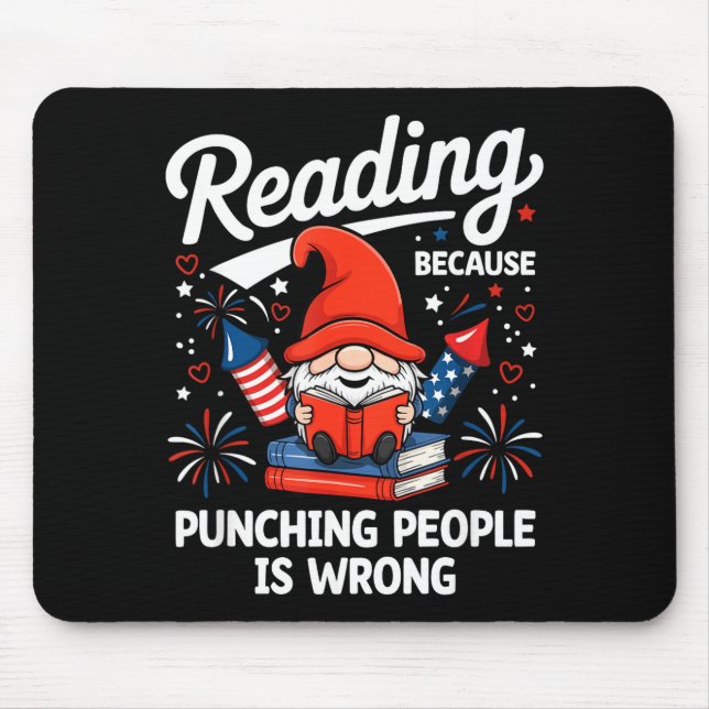 Reading because punching people is wrong gnome usa mouse mat (Front)