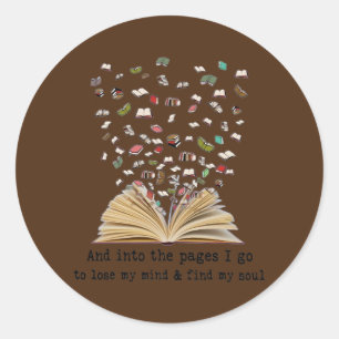 Reading Book And Into The Pages I Go  Classic Round Sticker