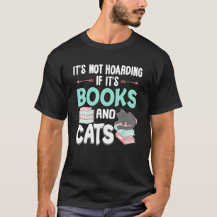 Reading Book Cat Lover,Its Not Hoarding If Its Boo T-Shirt